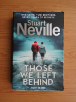 Stuart Neville - Those we left behind