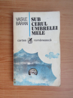 Anticariat: Vasile Baran - Sub cerul umbrelei mele