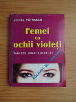 Viorel Patrascu - Femei cu ochii violeti (volumul 2)