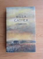 Willa Cather - O pioneers!