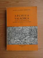 Archiva Valachica (volumul 8)