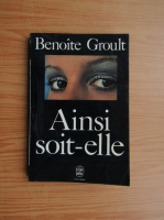 Benoite Groult - Ainsi soit-elle
