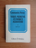 Constantin Novac - Vara nebuna cu barci albastre