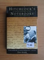 Dan Auiler - Hitchcock's Notebooks