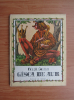 Fratii Grimm - Gasca de aur