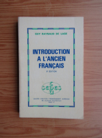 Guy Raynaud De Lage - Introduction a l'ancien francais