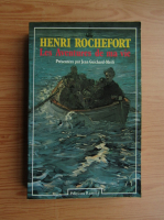 Henri Rochefort - Les aventures de ma vie