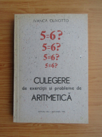 Ivanca Olivotto - Culegere de exercitii si probleme de aritmetica