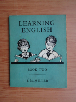 J. M. Miller - Learning english (volumul 2)