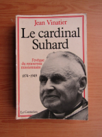 Jean Vinatier - Le cardinal Suhard