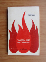 Jimmy Jividen - Glossolalia from God or man?