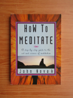 John Novak - Hpw to meditate