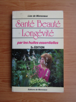 Lisa De Monceaux - Sante beaute longevite