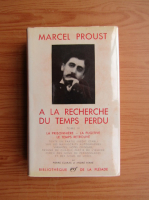 Marcel Proust - A la recherche du temps perdu (volumul 3)