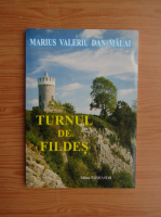 Anticariat: Marius Valeriu Dan Malai - Turnul de fildes