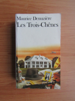 Maurice Denuziere - Les trois-chenes