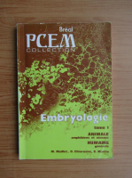 Michel Maillet - Embryologie (volumul 1)