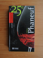 Michel Phaneuf - Le guide du vin 2006