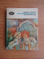 Naghib Mahfuz - Es-sukkariyya (volumul 2)