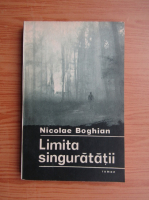 Nicolae Boghian - Limita singuratatii