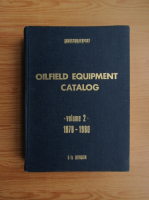Oilfield equipment catalog (volumul 2)