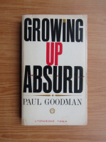 Paul Goodman - Growing up absurd