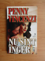 Anticariat: Penny Vincenzi - Nu sunt inger (volumul 2)