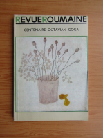 Revue Roumaine. Centenaire Octavian Goga (volumul 3)