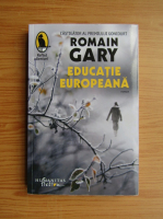 Anticariat: Roman Gary - Educatie europeana