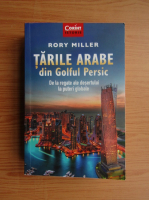 Anticariat: Rory Miller - Tarile Arabe din Golful Persic