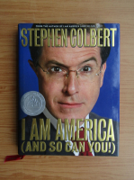 Stephen Colbert - I am America