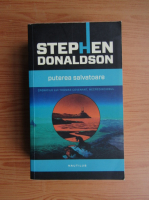 Anticariat: Stephen Donaldson - Puterea salvatoare