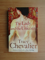 Tracy Chevalier - The lady and the unicorn