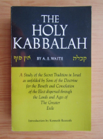 A. E. Waite - The holy kabbalah