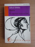 Alfred Doblin - Hamlet oder die lange nacht nimmt ein ende