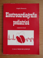 Angela Butnariu - Electrocardiografie pediatrica
