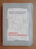 Arhivele totalitarismului, anul II, nr. 4, 1994