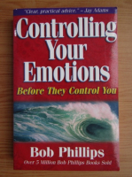 Bob Phillips - Controlling your emotions