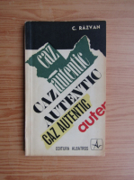 Anticariat: C. Razvan - Caz autentic
