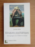 Christian Muller - Miniatures psychiatriques
