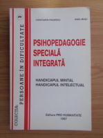 Constantin Paunescu - Psihopedagogie speciala integrata