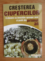Anticariat: Cresterea ciupercilor. O afacere cu investitie aproape zero si profit din primul an