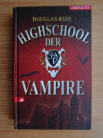 Douglas Rees - Highschool der vampire