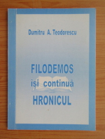 Anticariat: Dumitru Teodorescu - Filodemos isi continua hronicul