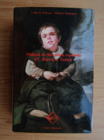 Felipe B. Pedraza - Manual de literatura espanola (volumul 4)