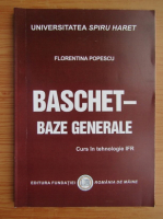 Florentina Popescu - Baschet. Baze generale