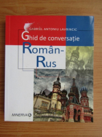 Anticariat: Gabriel Antoniu Lavrinic - Ghid de conversatie roman-rus