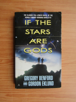 Gregory Benford - If the stars are gods