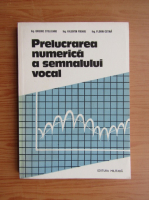 Grigore Stolojanu - Prelucrarea numerica a semnalului vocal