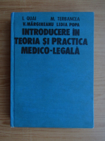 I. Quai - Introducere in teoria si practica medico-legala (volumul 2)